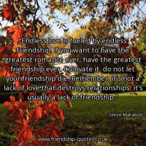 endless-love-is-fueled-by-endless-friendship-if-you-want-to-have-the ...