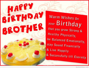 Happy Birthday Wishes for Brother Quotes