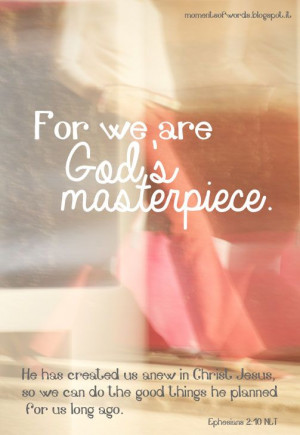 You are God's masterpiece!