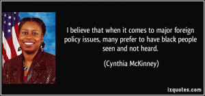 believe that when it comes to major foreign policy issues, many ...