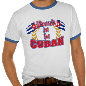 Proud To Be Cuban Flag You can't get more patriotic than with this ...
