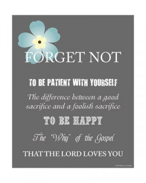 Forget Me Not - Dieter F. Uchtdorf