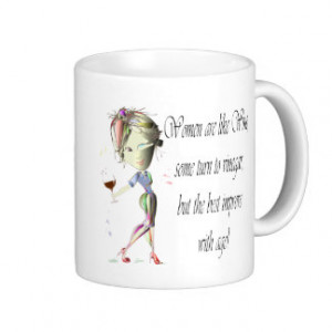 Women are like Wine, Humourous Gifts Mug