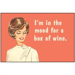 in the mood for a box of wine..