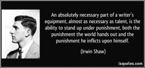 An absolutely necessary part of a writer's equipment, almost as ...