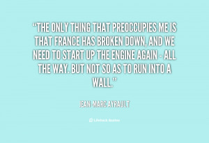 quote-Jean-Marc-Ayrault-the-only-thing-that-preoccupies-me-is-147886 ...