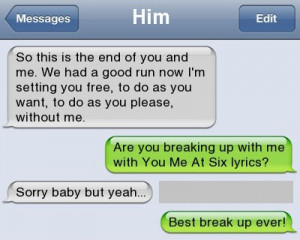 Epic Break Up, You Should Really Try This*!