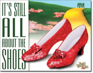 Wizard of Oz - About the Shoes Metal Tin Sign