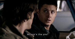 whole year with no pie (or burgers!) Poor Dean!!