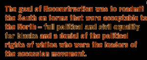 ... Was The Main Goal Of The Radical Republicans During Reconstruction