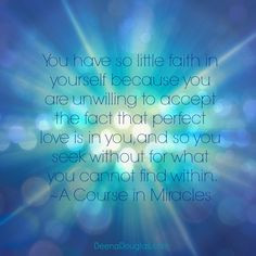 Photos Quotes, Quotes Photos, Quotes Www Deenadouglas Com, Acim Quotes ...