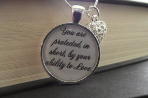 Harry Potter Quote Jewelry Necklace- You are protected in short by ...