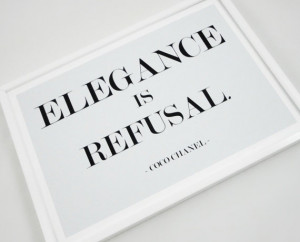 Elegance is Refusal Coco Chanel Quote Typography Print in Gray Fashion ...