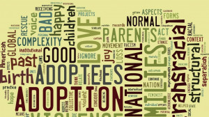 ... and Transnational Adoption: Moving away from the Good / Bad Binary