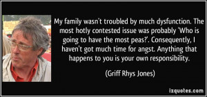 My family wasn't troubled by much dysfunction. The most hotly ...