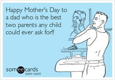 Best Parents Ever Quotes Someecards.com. happy mother's