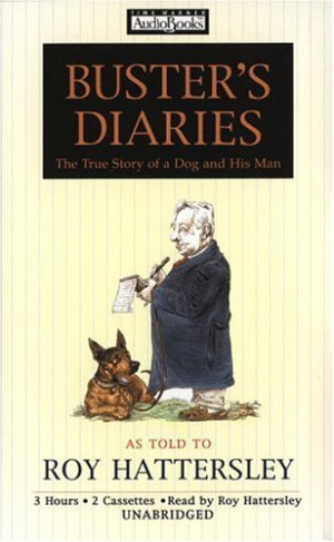 Start by marking “Buster's Diaries : The True Story of a Dog and His ...