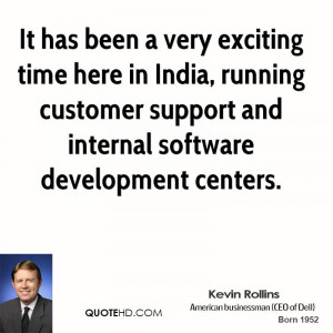 It has been a very exciting time here in India, running customer ...