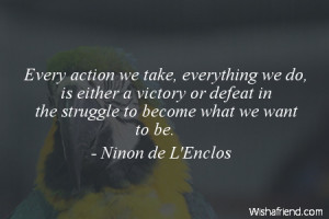 defeat-Every action we take, everything we do, is either a victory or ...