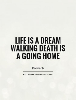 Death Quotes Dream Quotes Proverb Quotes