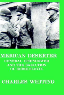 ... Eisenhower and the Execution of Eddie Slovik” as Want to Read