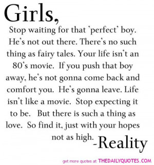 girls-stop-waiting-for-perfect-boy-love-quotes-sayings-pictures.jpg