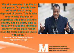 Congo President Denis Sassou Nguesso– Famous Quote