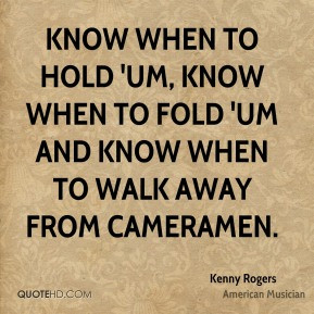 ... -rogers-know-when-to-hold-um-know-when-to-fold-um-and-know-when.jpg