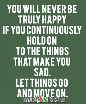 Moving On and Letting Go Quotes