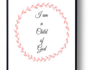 am a Child of God-Bible Verse quo te- Printable Art-Christian ...
