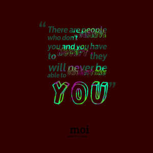 Quotes Picture: there are people who don't deserve you and you have to ...