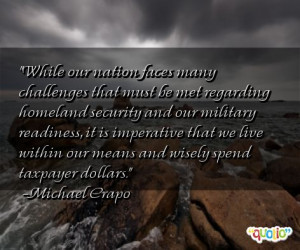 ... within our means and wisely spend taxpayer dollars. -Michael Crapo