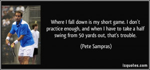 More Pete Sampras Quotes