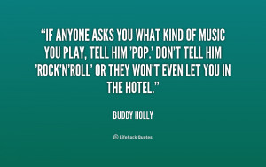 Buddy Holly Quotes
