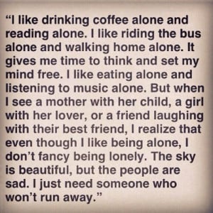 Depressing Quotes About Being Alone Tumblr Being alone qu