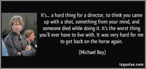 More Michael Bay Quotes