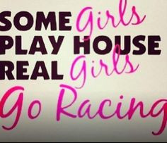 ... gettin dirty racecar stuff country girls cars girls memes girls racing