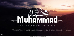 Prophet Muhammad [pbuh] – The Messenger of Allah