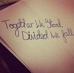 together we stand, divided we fall' More