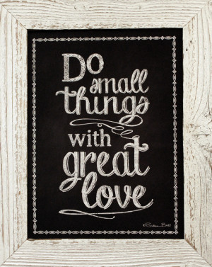 Do-small-things-great-love-.jpg