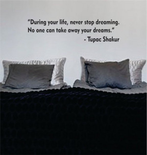 Tupac Shakur Never Stop Dreaming Quote Decal Sticker Wall Vinyl Art ...