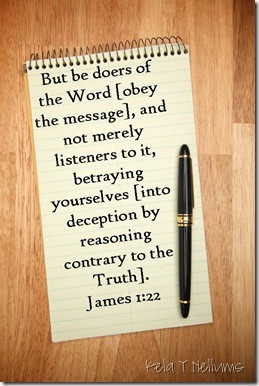 be doers of the word and not hearers only