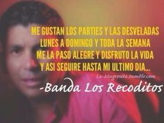 Me gustan las parties y las desveladas lunes a domingo y toda la ...