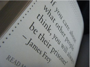 James Frey; be yourself