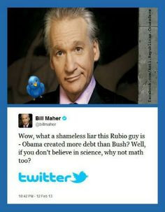 Bill Maher quote from twitter. 