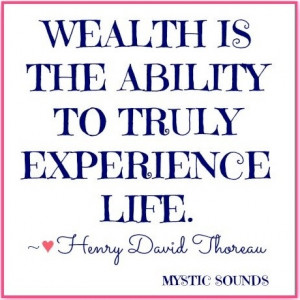 Life wealth quote via Mystic Sounds on Facebook at www.Facebook.com ...
