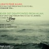 Always Fear Allah & Never Get Disappointed (Abu Bakr as-Siddiq Quote)