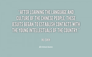 quote-Hu-Shih-after-learning-the-language-and-culture-of-41316.png