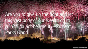 Richard Parks Bland Quotes Pictures