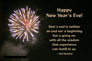 Happy new year’s eve; year’s end is neither an end nor a beginning ...